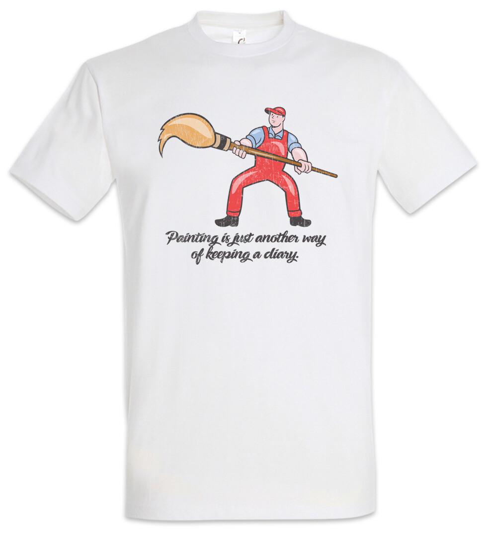 Painting Is Just Another Way T-Shirt Artist To Paint Handcraft Artisans Artisan S