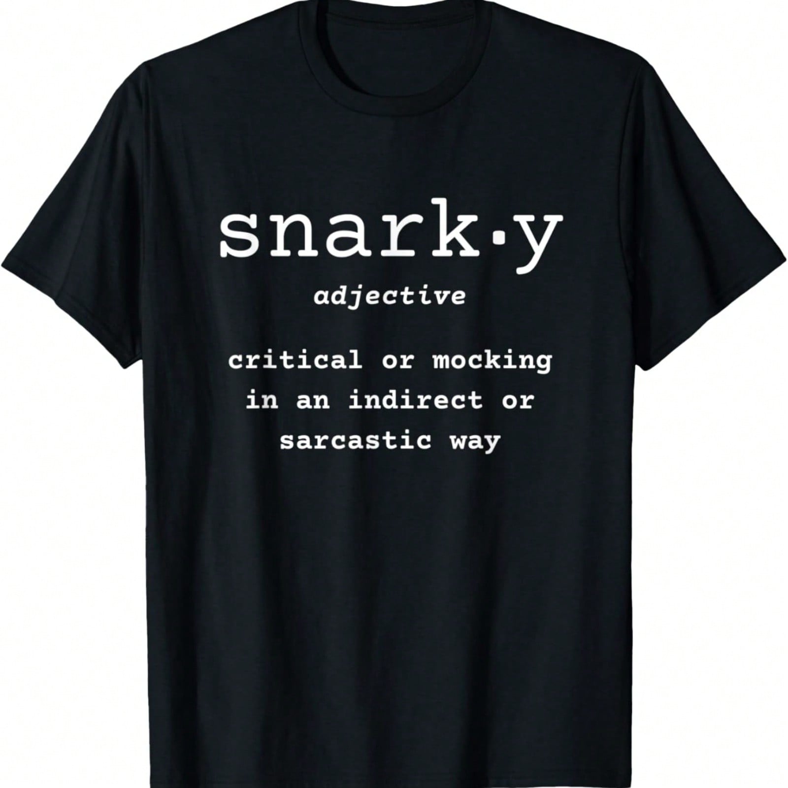 Snarky Dictionary Definition Funny Sarcastic T-Shirt S