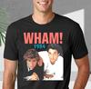 Vintage 1984 WHAM Unisex Černé tričko S-5XL