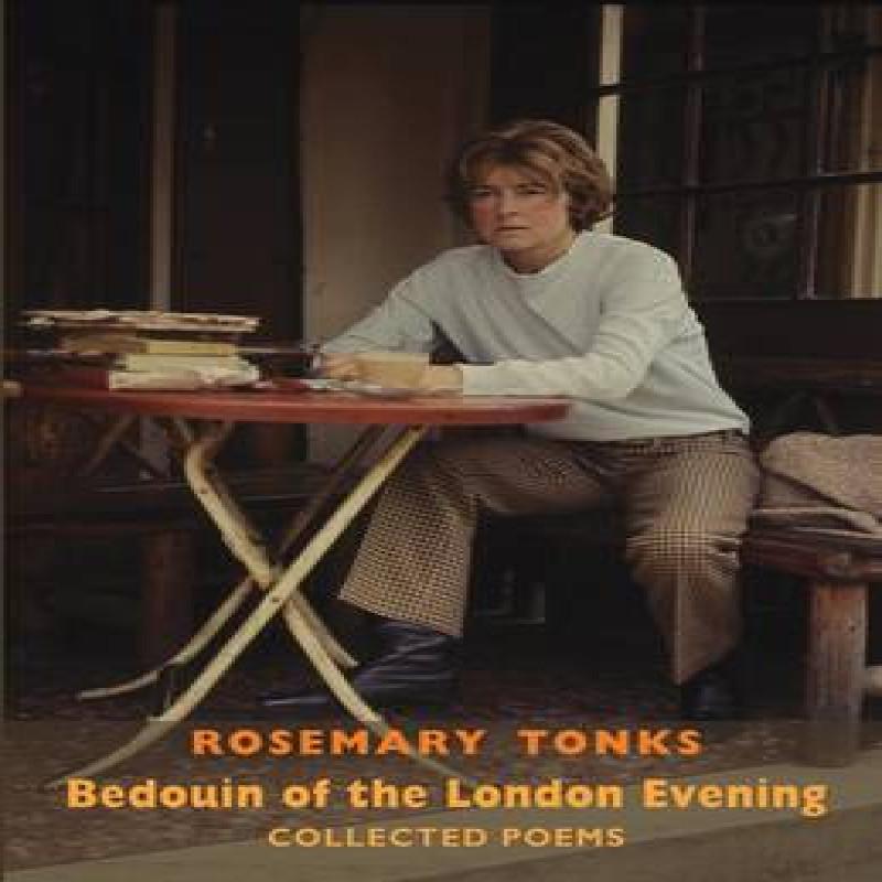 Bedouin of the London Evening by Rosemary Tonks Paperback Book 9781780373614