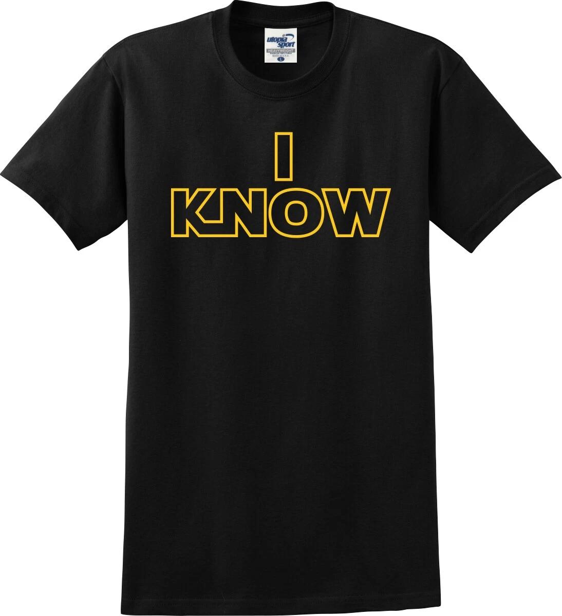 

Han Solo I Know Funny Unisex T shirt (S-5X) M