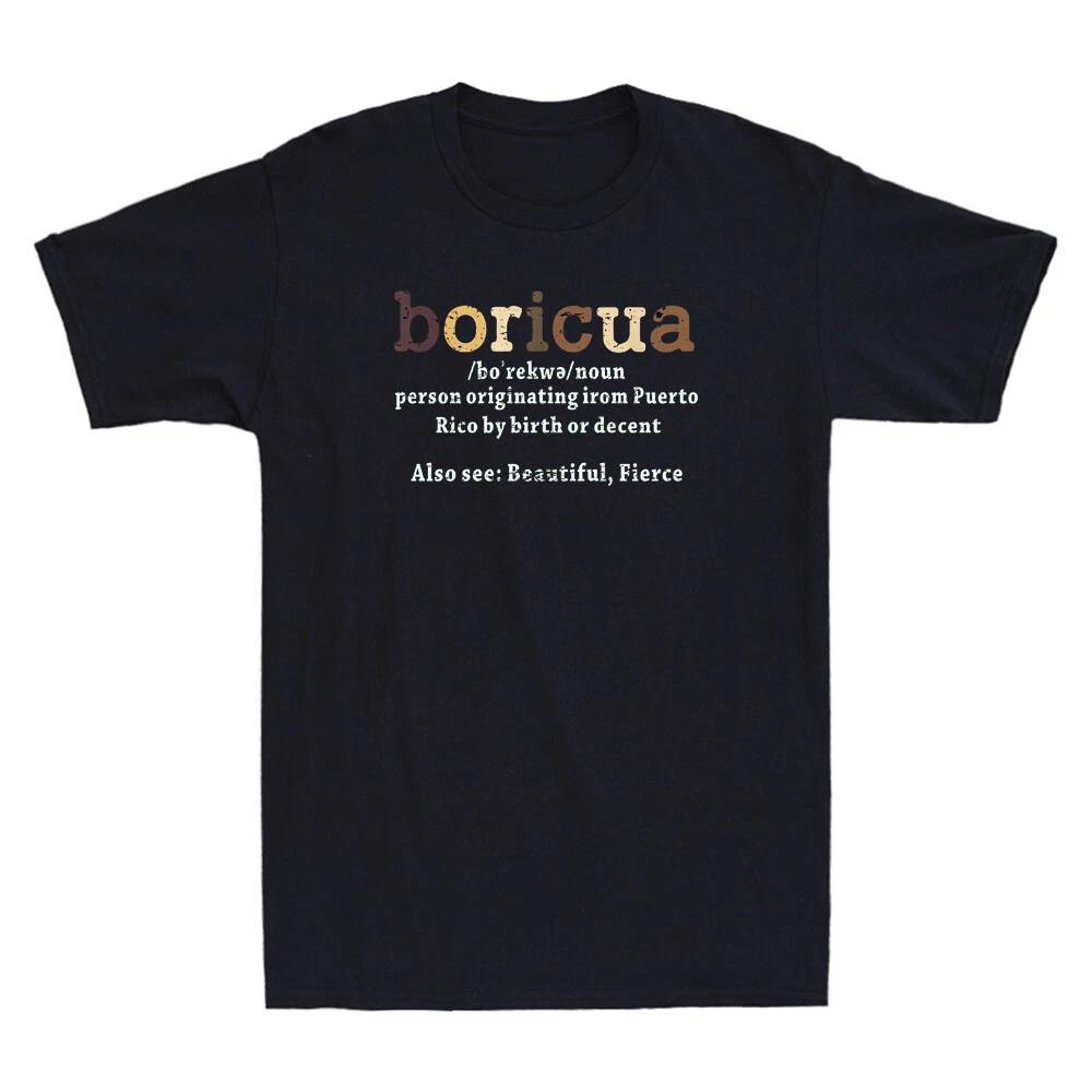 Boricua Definition Proud Puerto Rico Puerto Rican Pride Funny Quote Men T-Shirt