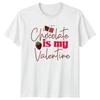 SchokoladeIstMeinValentin Unisex T-Shirt Unisex Tee Grafik Unisex Oberteil