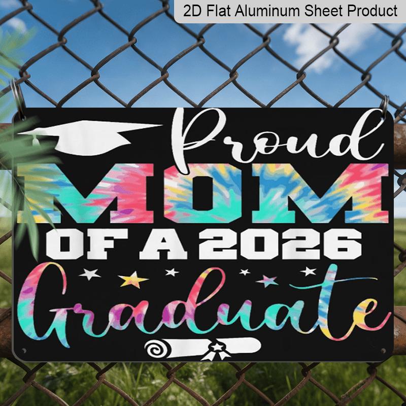 2D Flat, 1pc Proud Mom of A 2026 Graduate Aluminium Sign 8x12 Inch - Grad Cap & Diploma Design, Colorful Graduation Decor, Gift for Mom, Party Wall