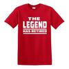 THE LEGEND HAS RETIRED T SHIRT Funny Retirement Gift for Dad Grandad T-shirt Top 4