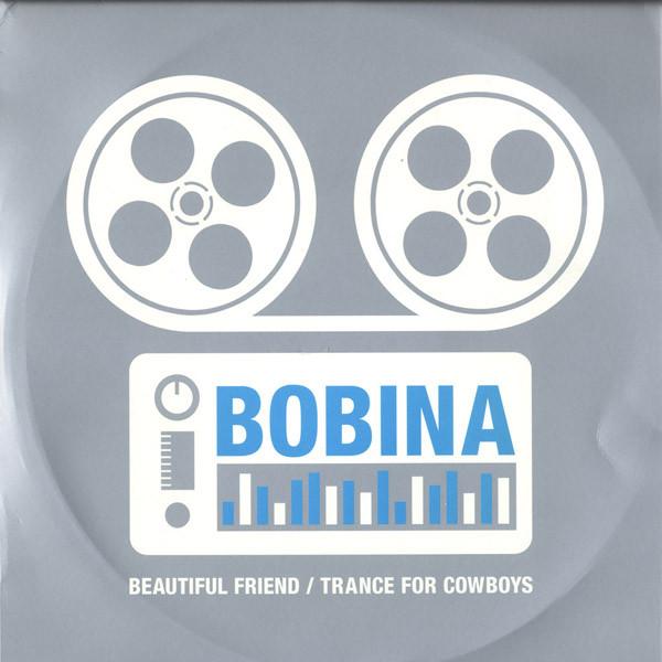

12inch Record BOBINA - Beautiful Friend / Trance For Cowbo MAELT044 Maelstrom Recor 2006 UK Dance & Electronica Used