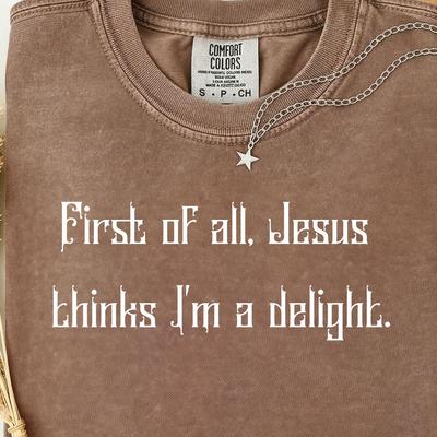 Comfort Colors Jesus Thinks I'm Delight T-Shirt | Retro Christian Faith Tee