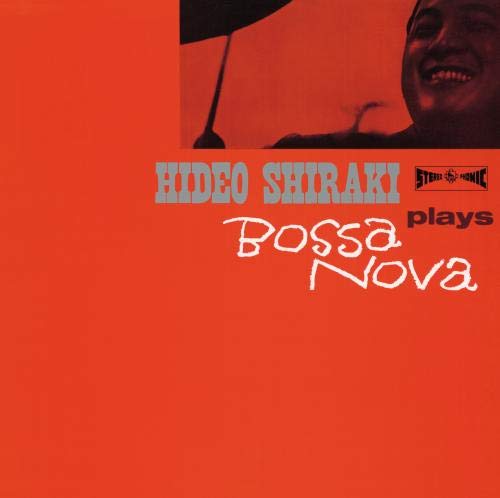 

Shiraki Hideo Plays Bossa Nova (Shm-Cd/Remaster)