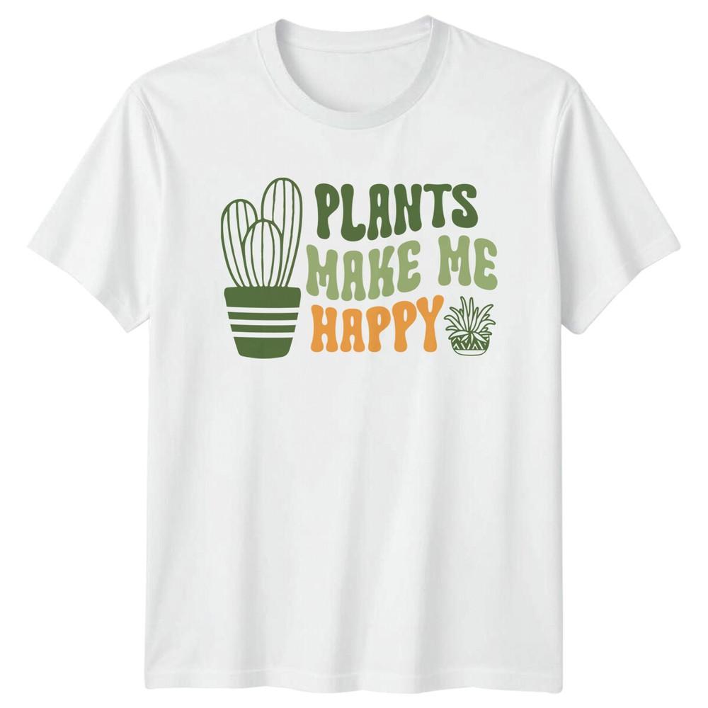 Plants Make Me Happy Succulents Nature Unisexs TShirt Unisexs Tee Graphic Top S
