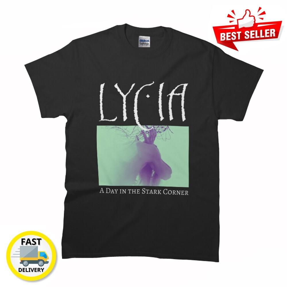 New Design Lycia - A Day in the Stark Corner Classic MAN WOMAN T-Shirt S to 5XL XL