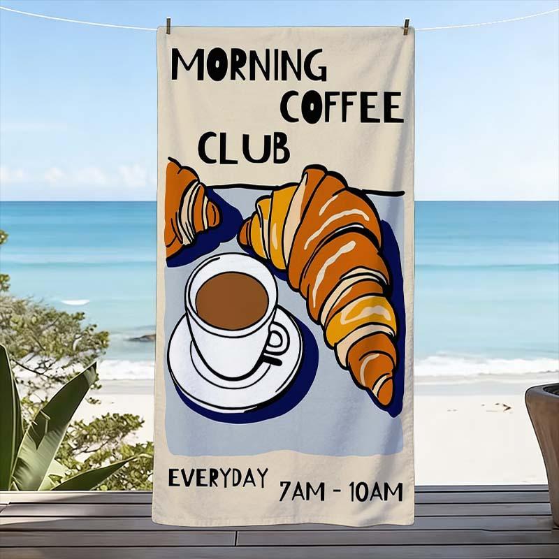 Morning Coffee Club Croissant Beach Towel Novelty Gift Funny Summer Vacation Beach Resort Towel 80x160cm