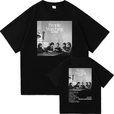 Sam Fender People Watching 2025 Tour TShirt Men_women Clothing Retro Harajuku High Quality Short Sleeves Plus Size Loose Soft