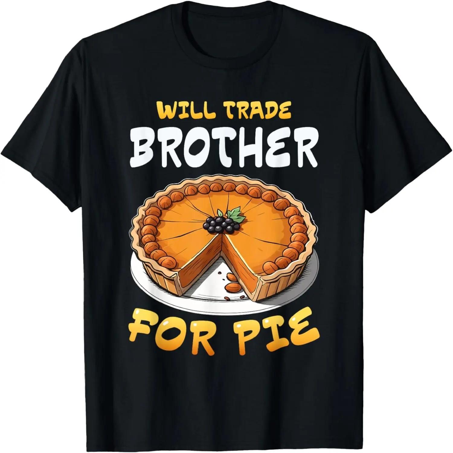 Funny Thanksgiving Trade Brother For Pie Family Kids T-Shirt S