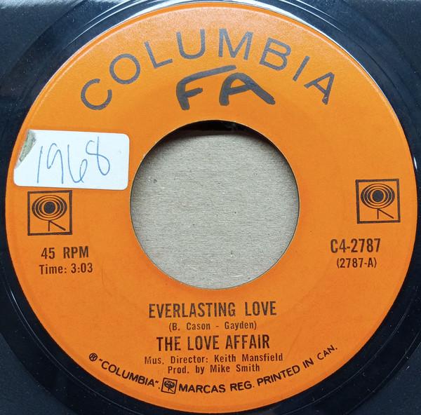 7inch Record LOVE AFFAIR  Everlasting Love C42787 Columbia 1967 Canada SoulFunk Used