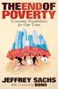 The The End of Poverty : Economic Possibilities for Our Time Book