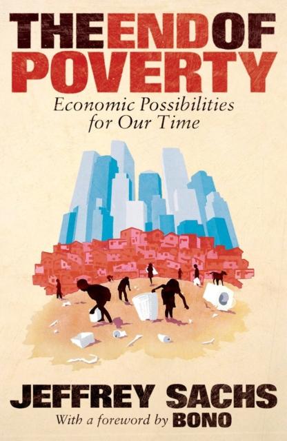 Libro The End of Poverty : Economic Possibilities for Our Time
