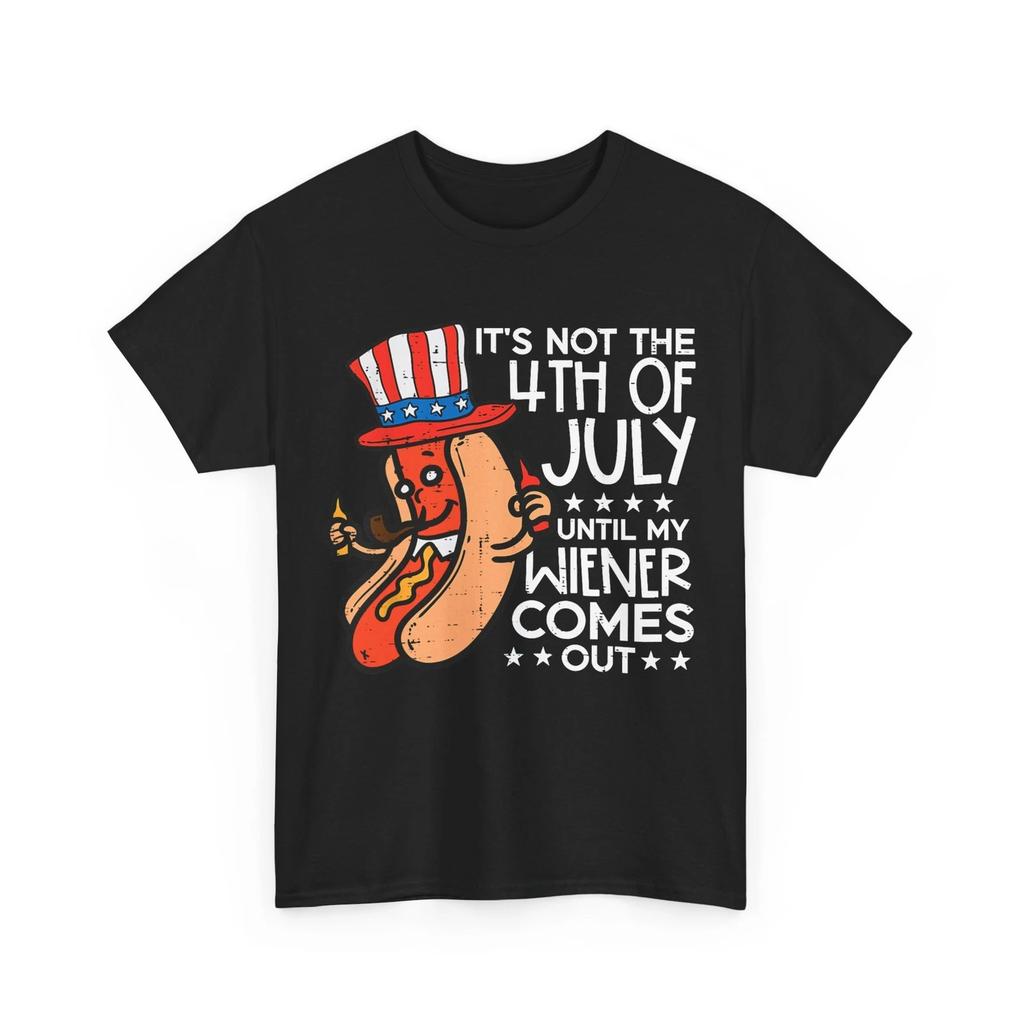4th of July Hotdog Funny Shirt, Not 4th July Until My Wiener Come Out Shirt