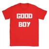 Camisetas Unisexes Good Boy 100% Algodón Ropa Vintage Manga Corta Cuello Redondo Camisetas Regalo de Cumpleaños Camiseta