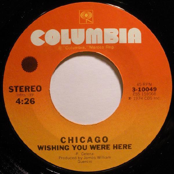 

7inch Record CHICAGO Wishing You Were Here 310049 Columbia 1974 US Rock Used