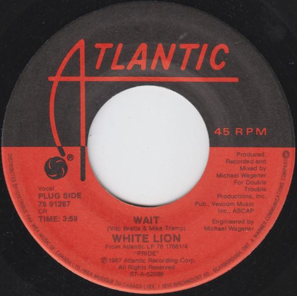 

7inch Record WHITE LION Wait 7891267 Atlantic 1987 Canada Rock Used