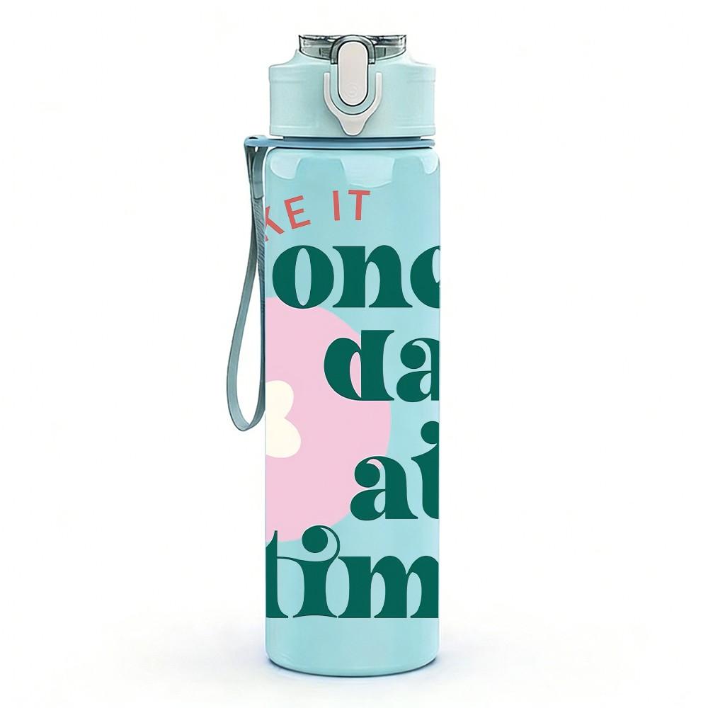 1PC Take It One Day At A Time Flower Lettering 750ml Color Plastic Sports Water Bottle Leakproof Flip Straw Lid Suitable for Sports Office Home Use