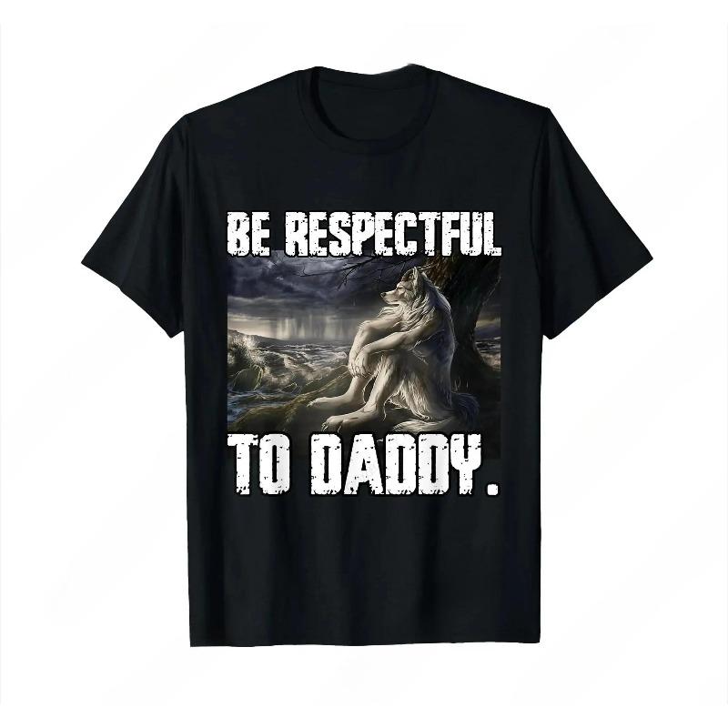 Soyez Respectueux envers Papa Drôle Alpha Loup-Garou Drôle Mème Loup T-Shirt Prédominant Doux Manches Courtes T-Shirt Col Rond T-Shirt Femmes