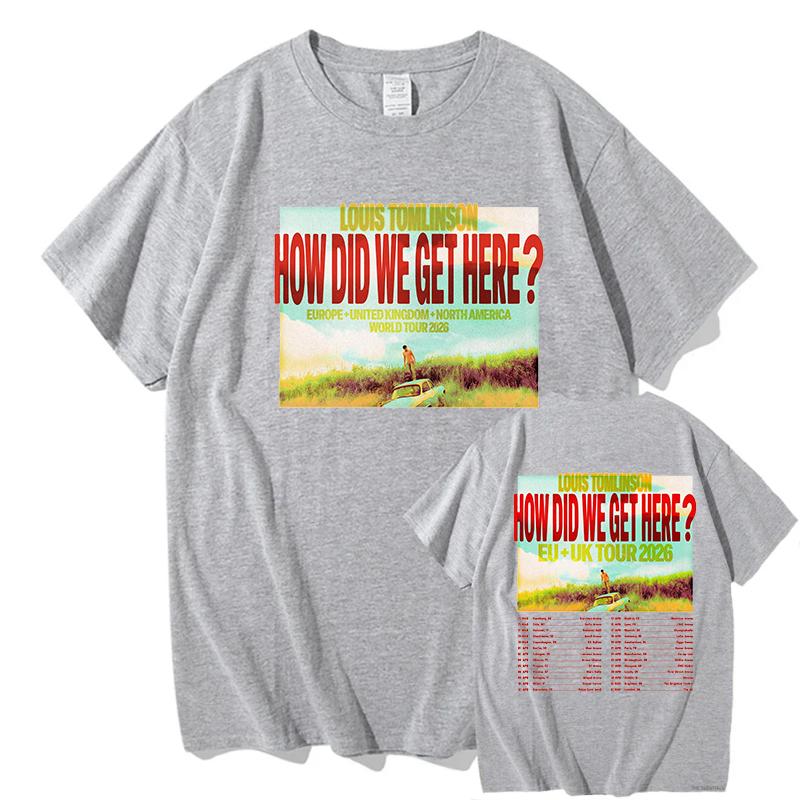 Louis Tomlinson How Die We Get Here TShirts Pure Cotton TShirts Summer Unisex Casual 2026 Shirt for Girls Aesthetic Streetwear