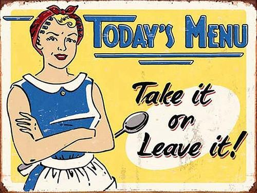 TODAYS MENU TAKE IT OR LEAVE IT Retro Metal PlaqueSign Pub Bar Man Cave