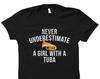 Cute Tuba Shirt. Cute Tuba Gift. Tuba Girl Shirt. Tuba Girl Gift. Tuba Player Shirt. Band Shirt. Tuba Player Gift Tuba Playing Shirt #OS3828