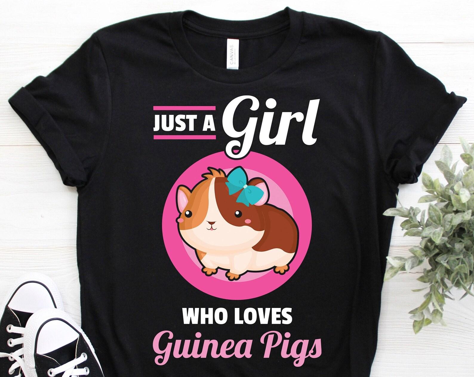 Just A Girl Who Loves Guinea Pigs Cute Guinea Pig Owner Lover Gift T-Shirt, Guinea Pigs Face Shirts, Wheek Animal Tees, Birthday Present, 140