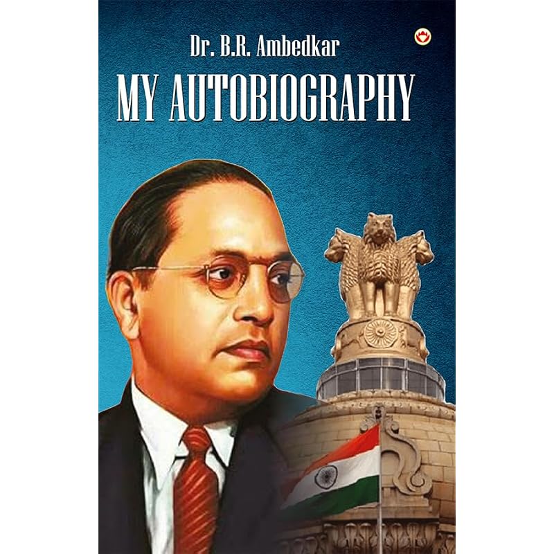 My Autobiography The legacy of Dr. Ambedkar transcends the boundaries