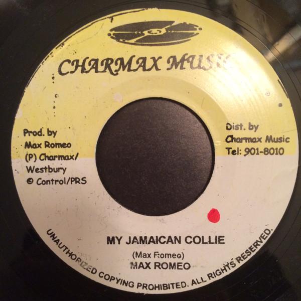 

7inch Record MAX ROMEO , MAX ROMEO & GREGORY ISA - My Jamaican Collie NONE Charmax Music Jamaica Reggae, Ska & Dub Used