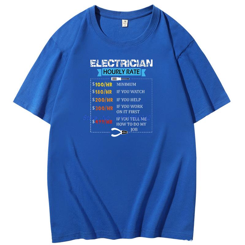 Electrician Hourly Rate Cotton Tshirt Funny Electrician Graphic T Shirts Summer Short Sleeve Tshirts Mens Print T Shirt
