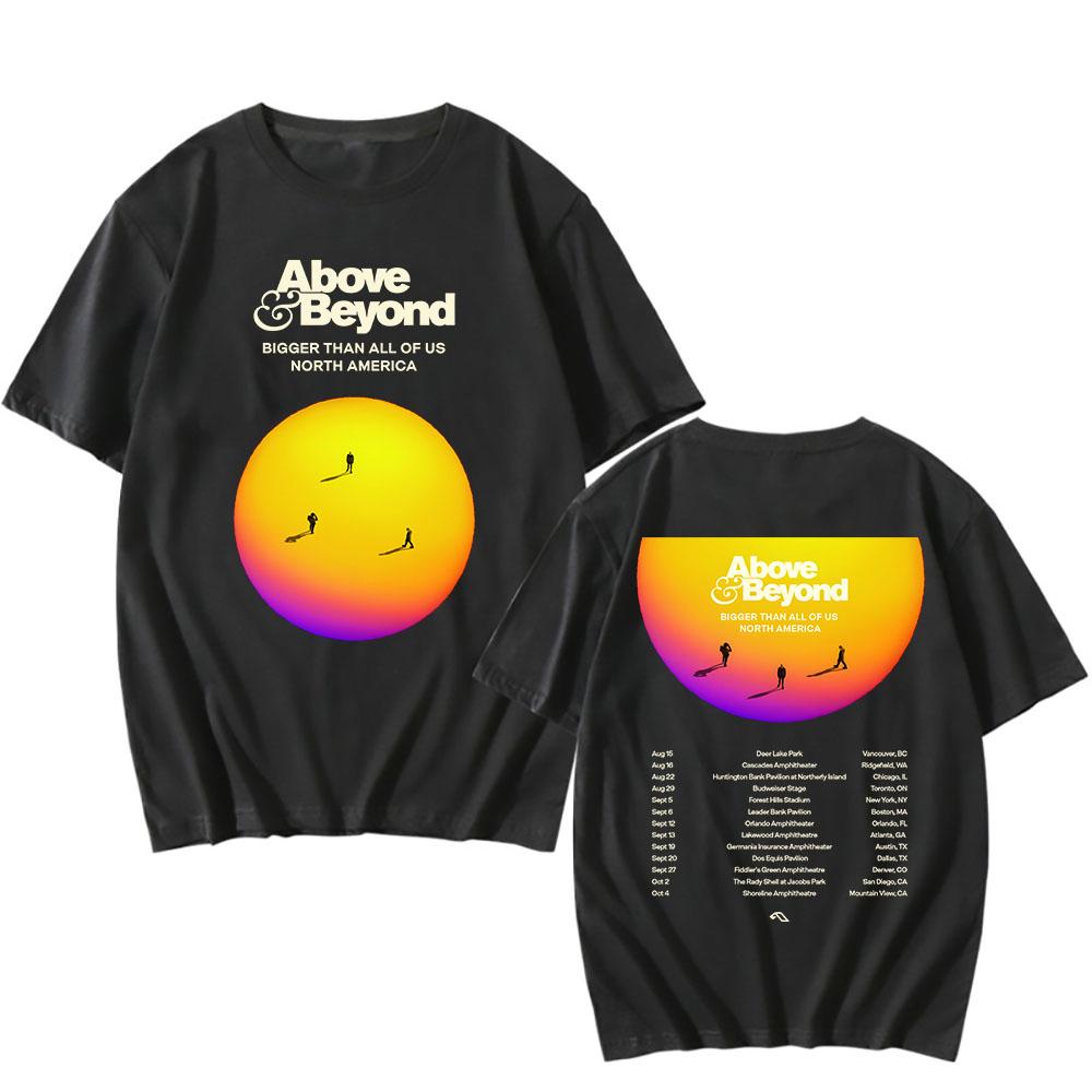 

Bigger Than All of Us North America 2025 T-shirt ABOVE & BEYOND Printing Tshirts Cotton Short Sleeve Unisex Streetwear Men Tees L