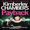 Payback by Kimberley Chambers Paperback Book 9780007435050