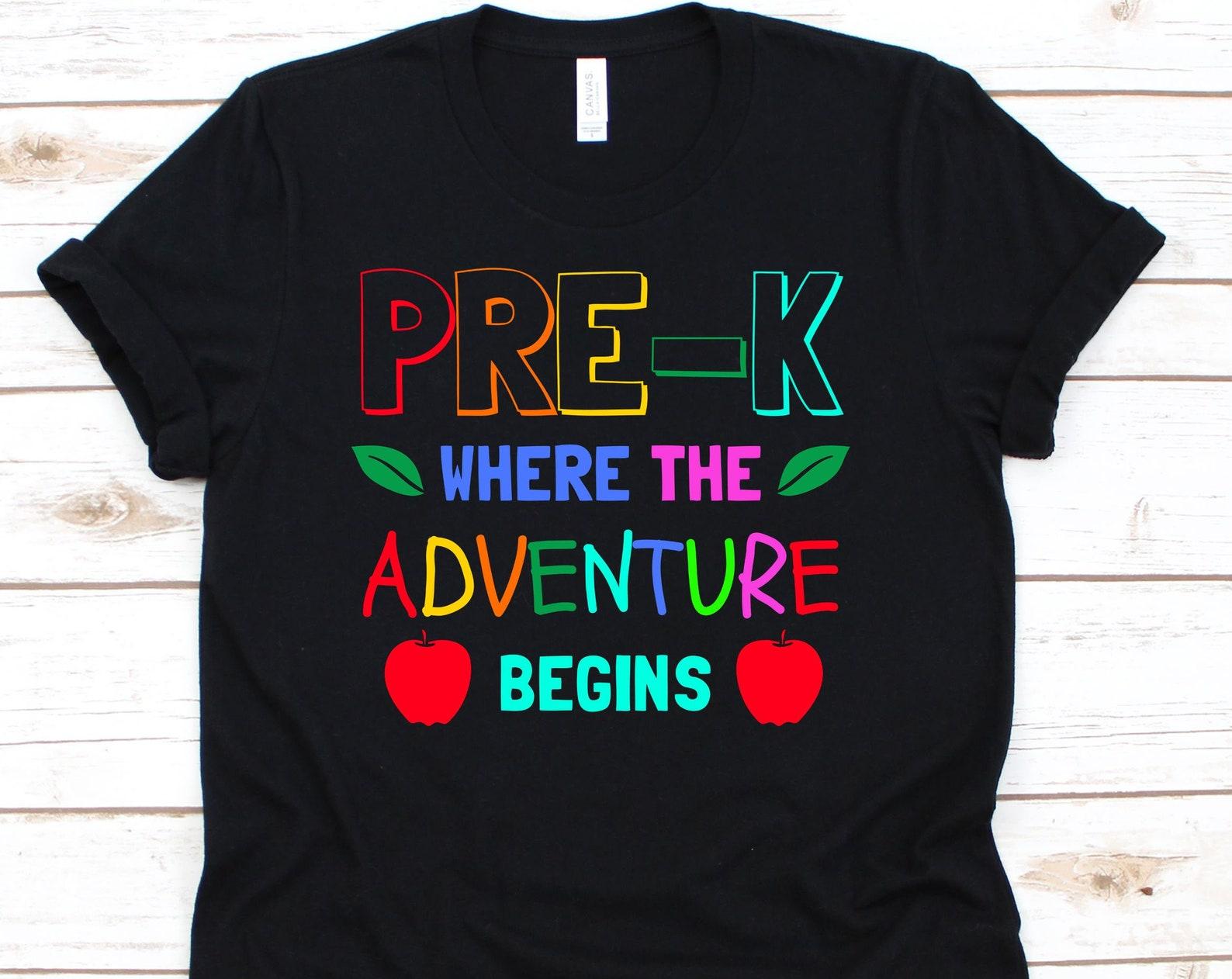 Pre-K Where the Adventure Begins Shirt, Preschool Teacher Shirt, Pre-K Teacher TShirt, Gift for Preschool Teacher, Teacher Team Shirts XL