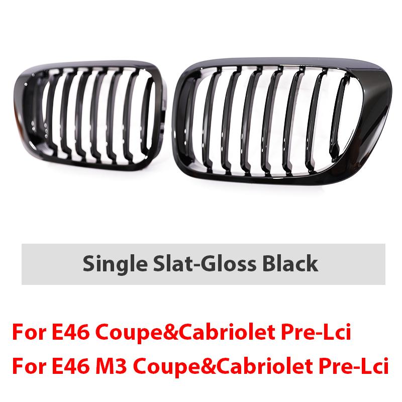 Single Slat Grill Kidney Grille For 3 Series E46 2-Door 1998-2002 Pre-Facelift & 2000-2007 E46 M3 Coupe Cabriolet