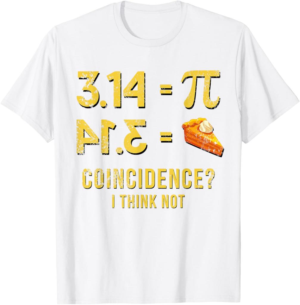 Pi 3 14 Paj Sammanfall Jag Tror Inte Matte Ordvits T-shirt Rolig Grafisk T-shirt Herr Kortärmad Bomulls-T-shirt