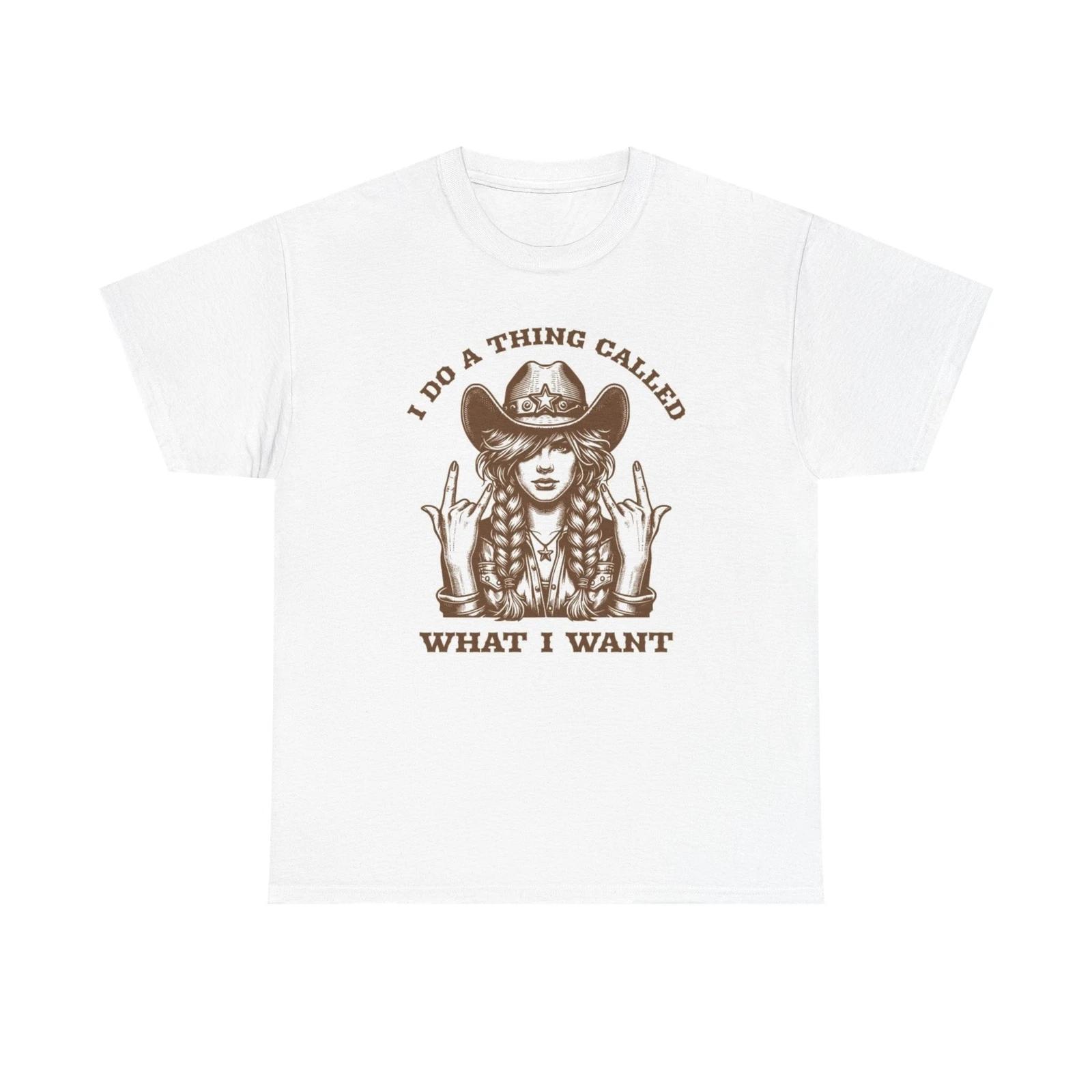 Men s and Women s T-shirts Do What I Want Graphic XXXXL