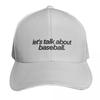 Lets Talk About Baseball Baseball Cap Designer Cap Unisex Hat Bobble Hat Custom Caps Ladies Unisexs