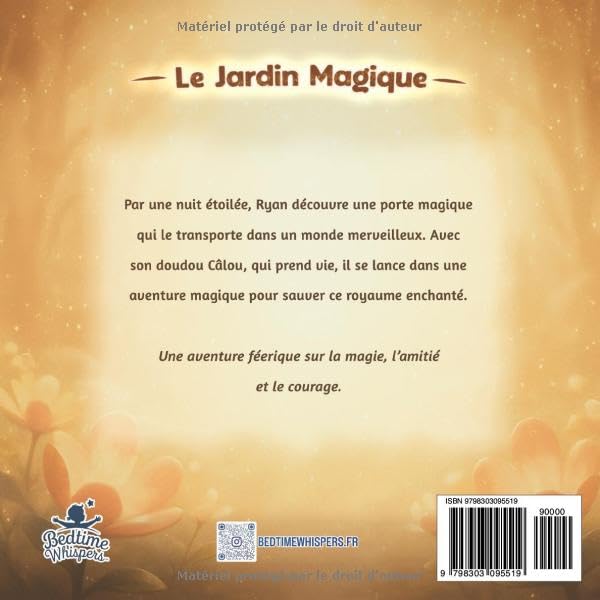 Mon Doudou-Héros - Le Jardin Magique: Une Histoire À Personnaliser Au Moment De La Lecture Pour Transformer Votre Enfant Et Son Doudou Préféré En Héro