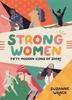 The Strong Women : Inspirational Athletes At the Top of Their Game Book