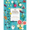 The Foodhall Cookbook: For The Love of Food