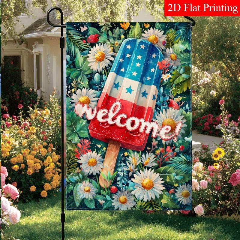 2D Flat, 2D Flat 1pc Welcome to the July 4th Independence Day Garden Flag for Ice Popsicles_3-28x40 Inch Outdoor Garden Flag Double-sided Home Decorat