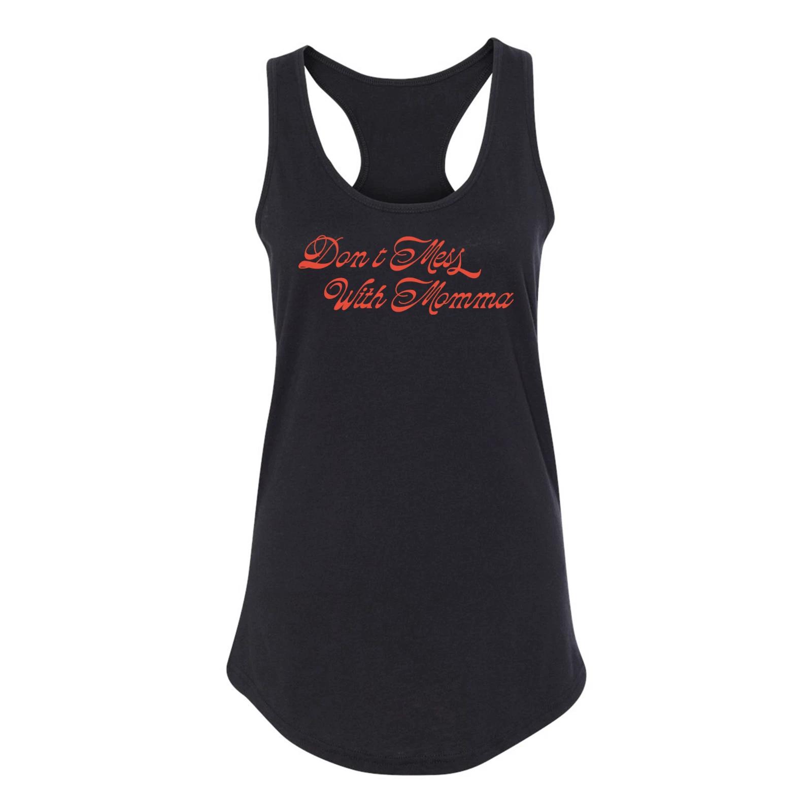 Don t Mess With Momma Women s Racerback Tank XL