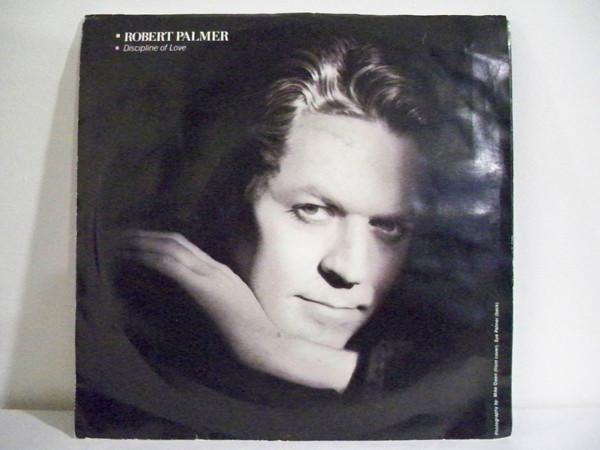 

7inch Record ROBERT PALMER - Discipline Of Love 97034 Island Records 1985 Canada Rock Used