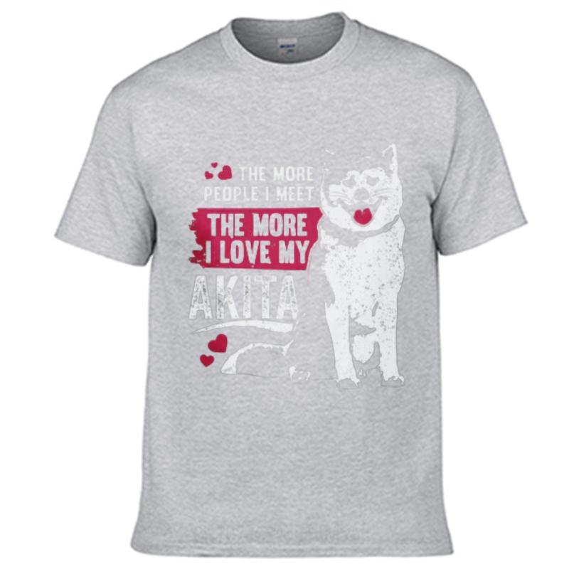 New Arrived For Man Oneck T Shirt The More People I Meet The More I Love My Akita Minimalist Women Tshirt Comfort Tshirt