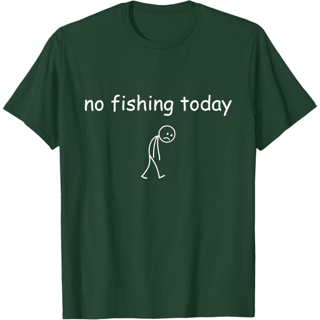 Funny Fishing Lover No Fishing Today T-Shirt