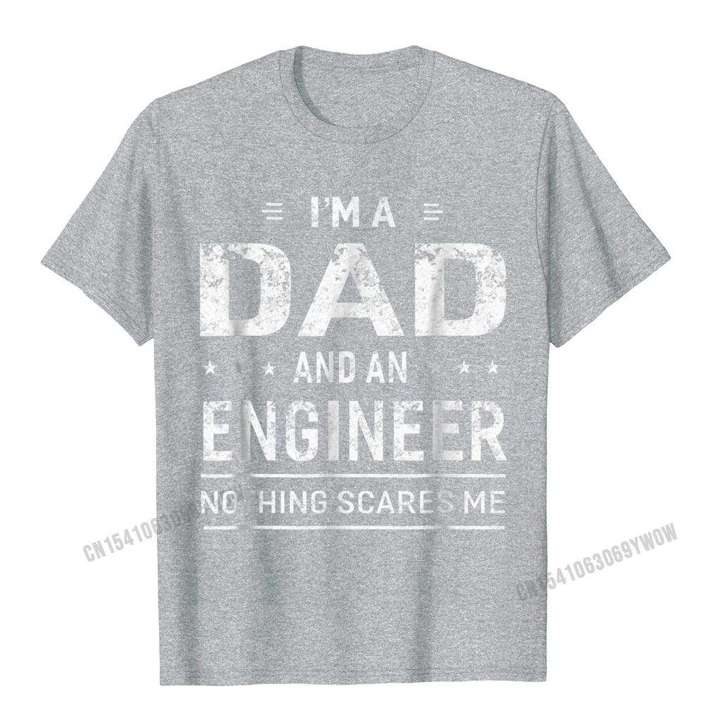 Ich bin ein Vater und Ingenieur T-Shirt Geschenk Camisas Männer 3D Top T-Shirts Neuestes Design Baumwolle Student T-Shirts