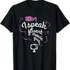 I Speak Fluent Movie Quotes T-Shirt(1)